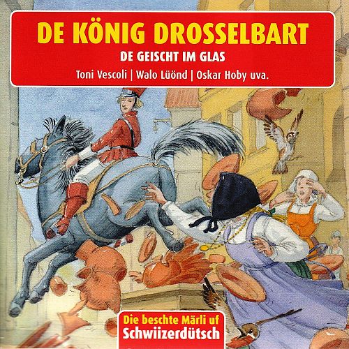 De König Drosselbart - De Geischt im Glas