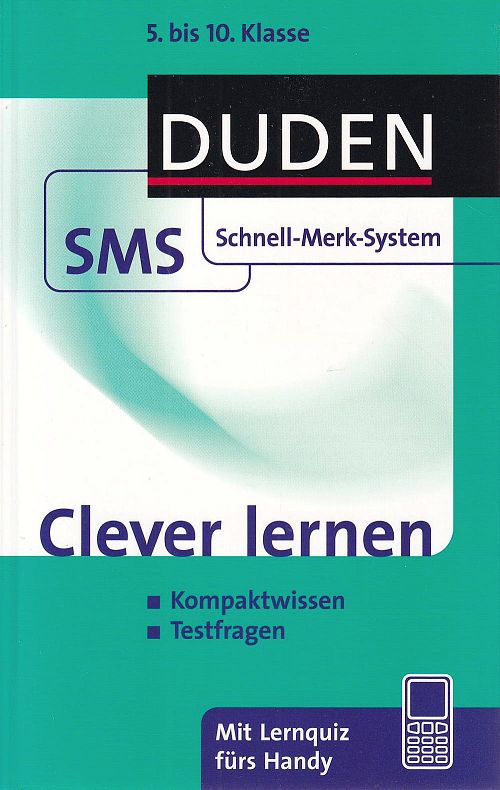 Clever lernen - Duden SMS - Schnell-Merk-System