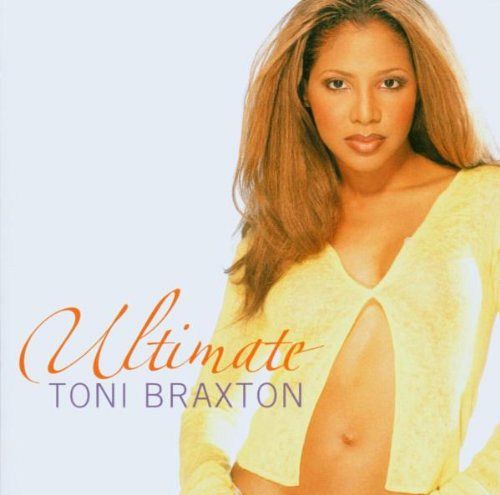 Ultimate Toni Braxton [CD]