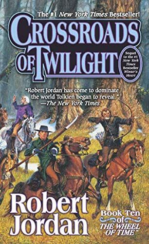 The Wheel of Time 10 - Crossroads of Twilight