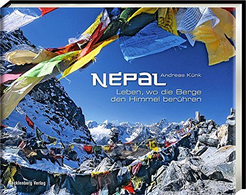 Nepal - Leben, wo die Berge den Himmel berühren