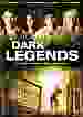 Dark Legends [DVD]