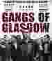 Gangs of Glasgow [Blu-ray]