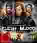 Flesh + Blood [Blu-ray]
