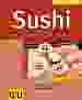 Sushi - Maki, Nigiri und mehr
