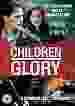 Children Of Glory [DVD]