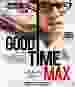 Good Time Max [Blu-ray]