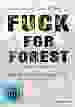 Fuck for Forest (OmU) [DVD]