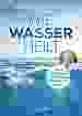 Wie Wasser heilt