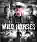 Wild Horses [Blu-ray]